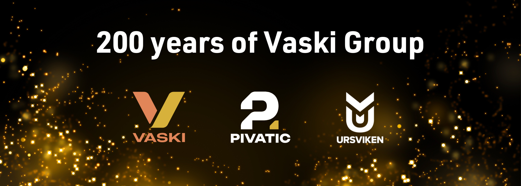 Vaski Group 200 years!